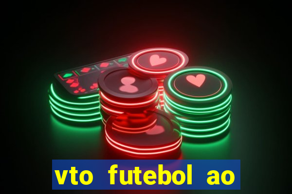 vto futebol ao vivo biz